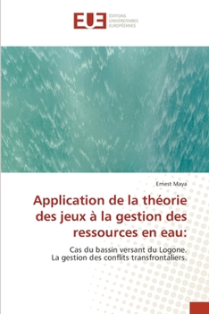 Paperback Application de la théorie des jeux à la gestion des ressources en eau [French] Book