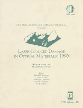 Hardcover Laser-Induced Damage in Optical Materials, Feb. 1990, Boulder, Co Book