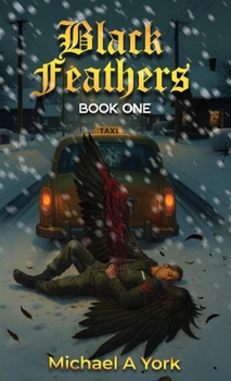 Black Feathers: Book One