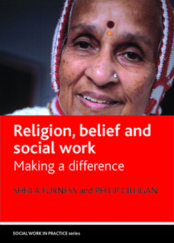 Religion, belief and social work: Making a difference