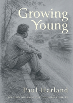Paperback Growing Young: Poems and Lyrics Book