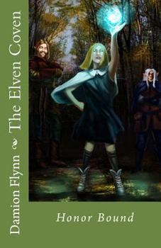 Paperback The Elven Coven: Honor Bound Book