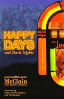 Paperback Happy Days: And Dark Nights Book