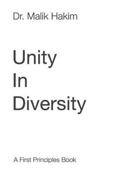 Paperback Unity In Diversity: The Search For The First Principles Book