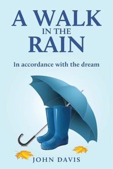 Paperback A Walk in the Rain: In accordance with the dream Book