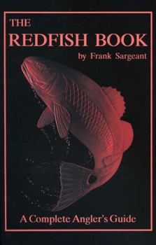 Paperback The Redfish Book: A Complete Anglers Guide Book