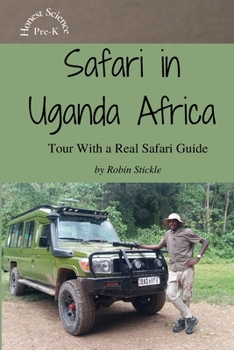Paperback Safari in Uganda Africa: Tour With a Real Safari Guide Book