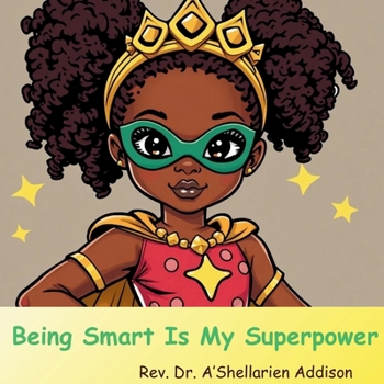 Paperback Being Smart Is My Superpower Book