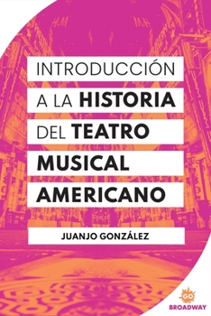 Paperback Introducción A La Historia Del Teatro Musical Americano [Spanish] Book