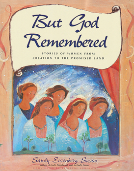 Hardcover But God Remembered: Stories of Women from Creation to the Promised Land Book