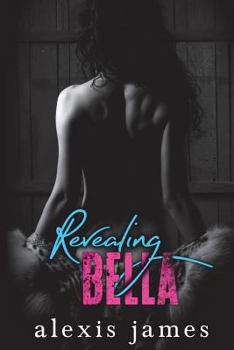 Revealing Bella - Book #4 of the Moran Family