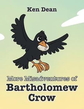 Paperback More Misadventures of Bartholomew Crow Book