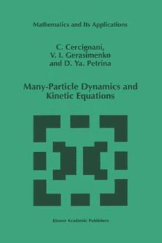 Paperback Many-Particle Dynamics and Kinetic Equations Book