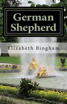 Paperback German Shepherd: A Guided Tour Through Germany and Austria with a Faithful Companion Book