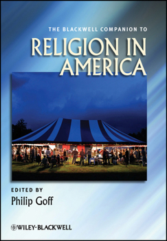 The Blackwell Companion to Religion in America - Book  of the Blackwell Companions to Religion