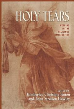 Paperback Holy Tears: Weeping in the Religious Imagination Book