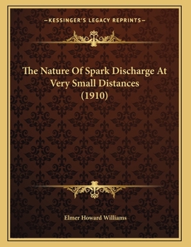 The Nature Of Spark Discharge At Very Small Distances