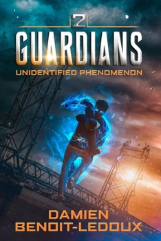 Unidentified Phenomenon - Book #2 of the Guardians