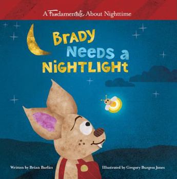 Paperback Brady Needs a Nightlight Book