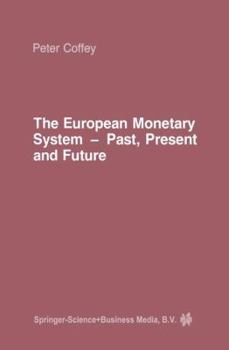 Paperback The European Monetary System: Past, Present and Future Book