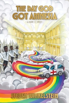 Paperback The Day God Got Amnesia: A Divine Comedy Book