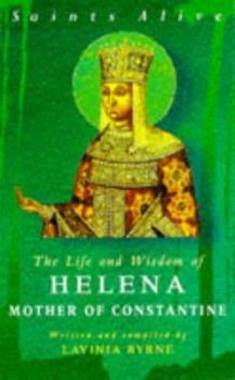 Paperback The Life and Wisdom of Helena, Mother of Constantine Book