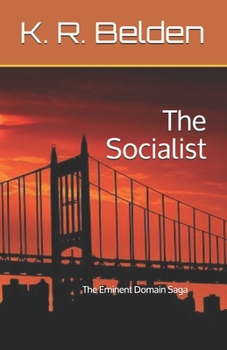 The Socialist (The Eminent Domain Saga)