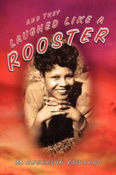 Paperback And They Laughed Like a Rooster Book