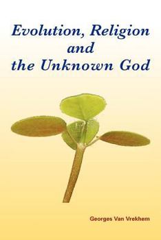 Paperback Evolution, Religion and the Unknown God Book