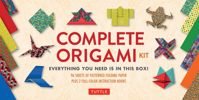 Complete Origami Kit: Everything You Need is in This Box! [Origami Kit with 2 Books, 96 Papers, 30 Projects]