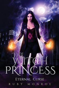 Paperback The Witch Princess Eternal Curse: A Witch Romance Book