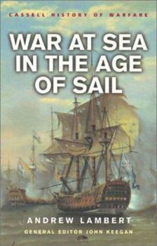War at Sea in the Age of Sail (Smithsonian History of Warfare) (Smithsonian History of Warfare) - Book  of the Cassell History of Warfare