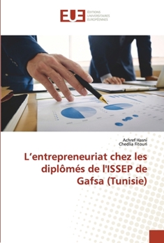 Paperback L'entrepreneuriat chez les diplômés de l'ISSEP de Gafsa (Tunisie) [French] Book