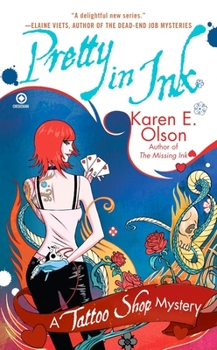 Pretty In Ink: A Tattoo Shop Mystery - Book #2 of the Tattoo Shop Mystery
