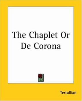 Paperback The Chaplet Or De Corona Book