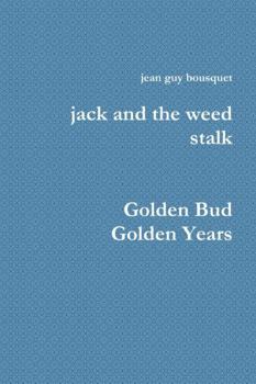 Paperback jack and the weed stalk Golden Bud Golden Years Book