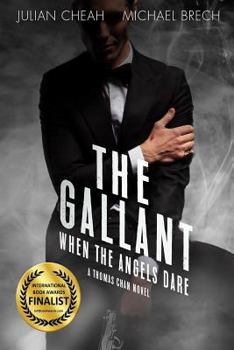 Paperback The Gallant: When The Angels Dare Book