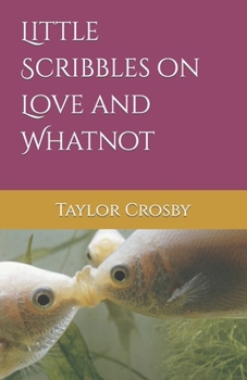 Paperback Little Scribbles on Love and Whatnot Book