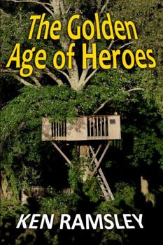 Paperback The Golden Age of Heroes Book