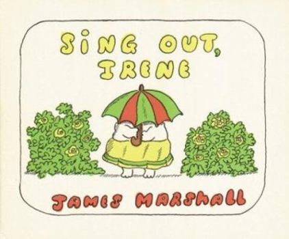Hardcover Sing Out, Irene (Four Little Troubles) Book