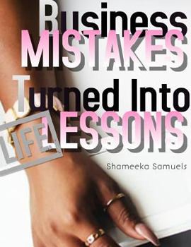 Paperback Business Mistakes Turned into Life Lessons Book