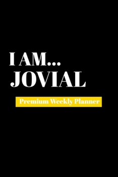 Paperback I Am Jovial: Premium Weekly Planner Book