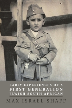 Paperback Early Experiences of a First Generation Jewish South African Book