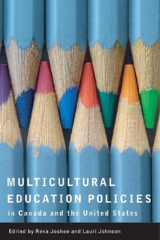 Hardcover Multicultural Education Policies in Canada and the United States Book