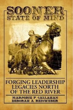 Paperback Sooner State of Mind: Forging Leadership Legacies North of the Red River Book