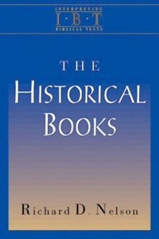 Paperback The Historical Books: Interpreting Biblical Texts Series Book