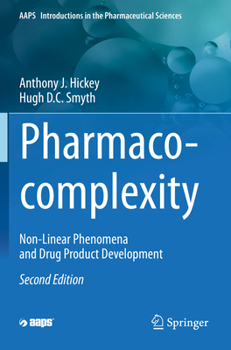 Paperback Pharmaco-Complexity: Non-Linear Phenomena and Drug Product Development Book