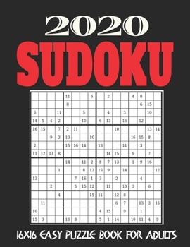 Paperback 16X16 Sudoku Puzzle Book for Adults: Stocking Stuffers For Men: The Must Have 2020 Sudoku Puzzles: Easy Sudoku Puzzles Holiday Gifts And Sudoku Stocki [Large Print] Book