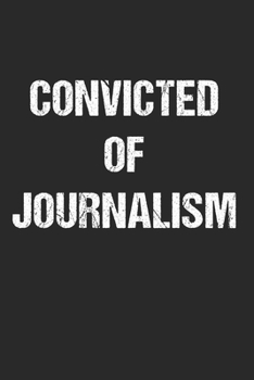 Paperback Convicted of Journalism: 120 Pages 6 'x 9' -Dot Graph Paper Journal Manuscript - Planner - Scratchbook - Diary Book
