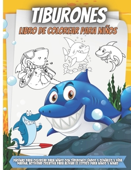 Paperback Tiburones Libro De Colorear Para Niños: Libro de colorear súper divertidos para niños [Spanish] Book